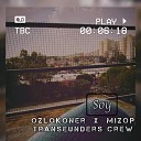 Transeunders Crew Ozlokoner Mizop - Soy