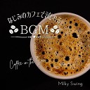 Milky Swing - Barista Blues