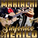 Mariachi Sinfonico De Mexico - Sobre las Olas