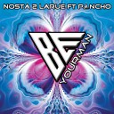 Nosta 2 Larue feat Pancho - Be Your Man Radio Edit