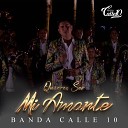 Banda Calle 10 - Quieres ser mi amante