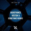 Radiotrance Cosmonaut Cubetonic - Vostok 5 Cubetonic Remix