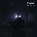 ZIYDDIN - До пяти