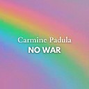 Carmine Padula - No War