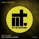 Maex Point85 Kid Massive - Get Funky Kid Massive Extended Remix