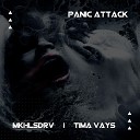MKHLSDRV Tima Vays - Panic attack