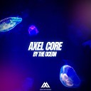 Axel Core - By The Ocean