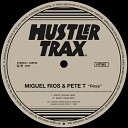 Miguel Rios Pete T - Dizzy Dub Mix