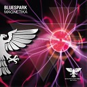 Bluespark - Magnetika Extended Mix