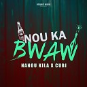 Nanou Kila Cubi - Nou ka bwaw