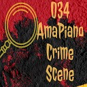 Dj Last Button - 034 AmaPiano Crime Scene Freestyle