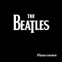 The Beatles Covers On Piano - Let It Be Piano Cover