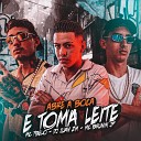 DJ Juan ZM feat Mc 7 Belo Mc Brunin JP - Abre a Boca e Toma Leite