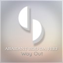 Abarant Rod Da Ferf - Way Out