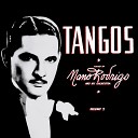 Nano Rodrigo - Mientras Llora el Tango