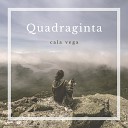Cala Vega - Quadraginta Sam col Remix