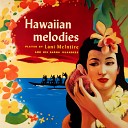 Lani McIntire and His Aloha Islanders - Moonlight in Hawaii