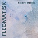 Tineke Noordhoek - Flegma