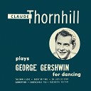 Claude Thornhill - Summertime From the Musical Porgy and Bess