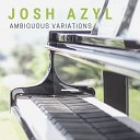 Josh Azyl - At the Center of the Center