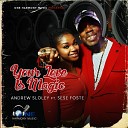 Andrew Sloley feat SeSe Foster - Your Love Is Magic