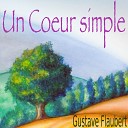 Alain Couchot - Un C ur simple Gustave Flaubert Partie 11 Livre…