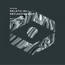 Relativ NL - Reflections Original Mix