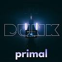 Primal - Dunk