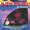 Mr President - Hvid Jul