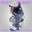Criss P - All Night Radio Edit
