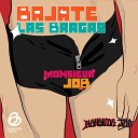 Monsieur Job - Bajate las Bragas