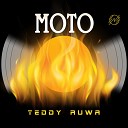 Teddy Ruwa - Moto