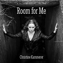 Christine Kammerer - Room for Me Radio Edit