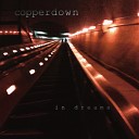 Copperdown - Light of Day