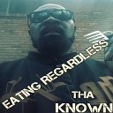 Tha Known - I Did It for Me