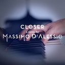Massimo D Alessio - Closer Piano Version