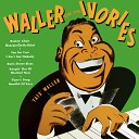 Fats Waller - Keepin out of Mischief Now