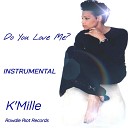 K Mille - Do You Love Me Instrumental Version