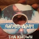 Tha Known - the soul