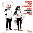 Deadmau5 Lights - When The Summer Dies French Original Remix