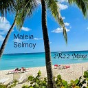Maleia Selmoy - My Friend 2R22 Edit