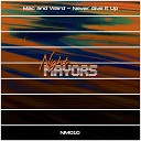 Mac Ward - Never Give It Up Edit