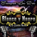 Blanco Y Negro La Expresi n Musical - Todo Por Ti