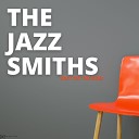 The Jazz Smiths - Going About It the Right Way Just Wrongly