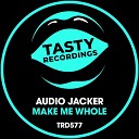 Audio Jacker - Make Me Whole Dub Mix