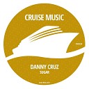 Danny Cruz - Sugar Radio Edit