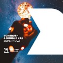 Tonerush Double Kay - Supernova Extended Mix