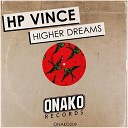 HP Vince - Higher Dreams Radio Edit