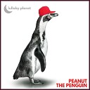 Lullaby Planet - Peanut The Penguin