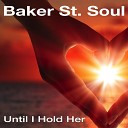 Baker St Soul - Real by Reel